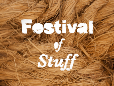 Festival of Stuff - Saturday Extravaganza